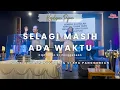 Selagi Masih Ada Waktu - Tulus Hutapea \u0026 Clara Panggabean | #kesaksianpujian