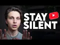 Don t Tell ANYONE About Your YouTube Channel