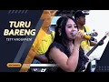 Download Lagu TURU BARENG - TETY ANGGRAENI \
