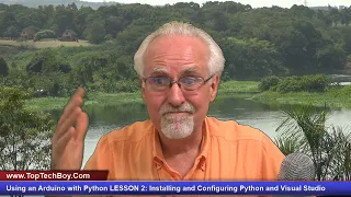 Using an Arduino with Python LESSON 2 Installing and Configuring Python and Visual Studio