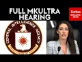 FULL MKULTRA HEARING CIA s MKUltra Program Probed By Lawmakers Seeking Answers About Mind Control