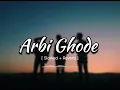 Lagu Arbi Ghode | Masoom Sharma | Jaivir Rathee | Slowed + Reverb | S9 Lofi