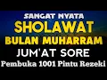 Download Lagu SHOLAWAT PENARIK REZEKI PALING DAHSYAT, Sholawat Nabi Muhammad SAW, SALAWAT JIBRIL PALING MERDU
