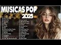Download Lagu Melhores Musicas Pop Internacionais 2025 🟢 Musicas Internacionais Mais Tocadas 🟢 Sad Song  Playlist