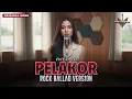Lagu PELAKOR - VOLTROCK | Rock Ballad Version