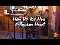 How Do You Heal A Broken Heart - JMD Acoustic Live ( Chris Walker cover )