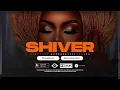 Download Lagu shiver afrobeat  by Jayvoice