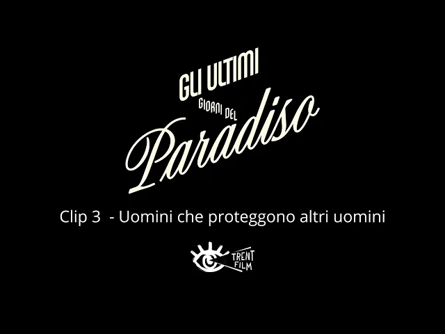 Gli Ultimi Giorni del Paradiso | Clip 'Uomini che proteggono altri uomini'