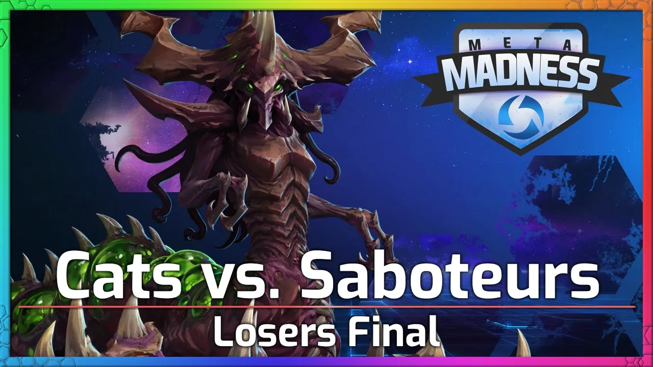 Saboteurs vs. Cats - Losers Final - Meta Madness  - Heroes of the Storm