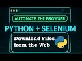 Selenium WebDriver Download Files at Scale Effortlessly