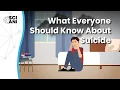 What everyone should know about suicide