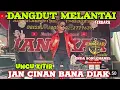 Lagu JAN CINAN BANA DIAK||UNCU XITIR||JANGKAR LIVE MUSIK PARIAMAN