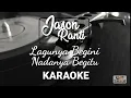Jason Ranti - Lagunya Begini Nadanya Begitu (Karaoke, Lyric Video, Instrument Cover)