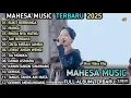 Download Lagu BUKIT BERBUNGA, MANGU - Ayu Cantika - RINDU NYA HATIKU - MAHESA MUSIC FULL ALBUM TERBARU 2025
