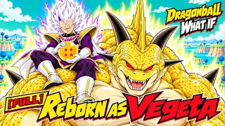 [FULL] Reborn as Vegeta Part 2: Cooler Wants a Wish From Shenron | Dragon Ball What If