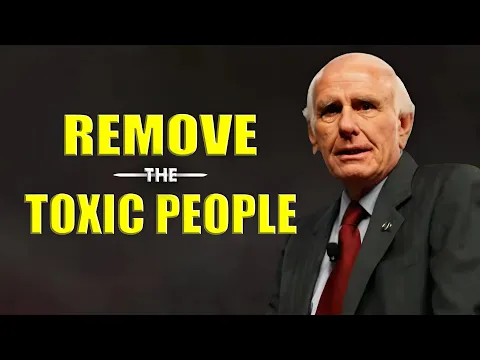 Download MP3 Jim Rohn - Remove The Toxic People - Jim Rohn Powerful Motivational Speech