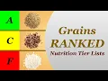 Grains Ranked - Nutrition Tier Lists
