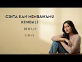 Lagu Cinta Kan Membawamu Kembali - DEWA 19 | Cover Chanel Pandawa