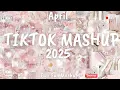 Lagu Tiktok Mashup April 💗2025💗 (Not Clean)