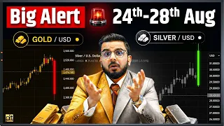Big Alert 🚨 for Gold & Silver Traders!! | 24th to 28th August Events Analysis