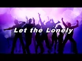 Let the Lonely - Line Dance (Dance & Teach)
