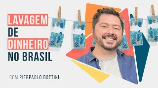 A farra da lavagem de dinheiro no Brasil