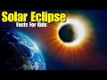 What is a Solar Eclipse Facts for Kids