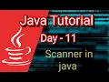 Java tutorial for beginners - day 11 Input function in Java Scanner class
