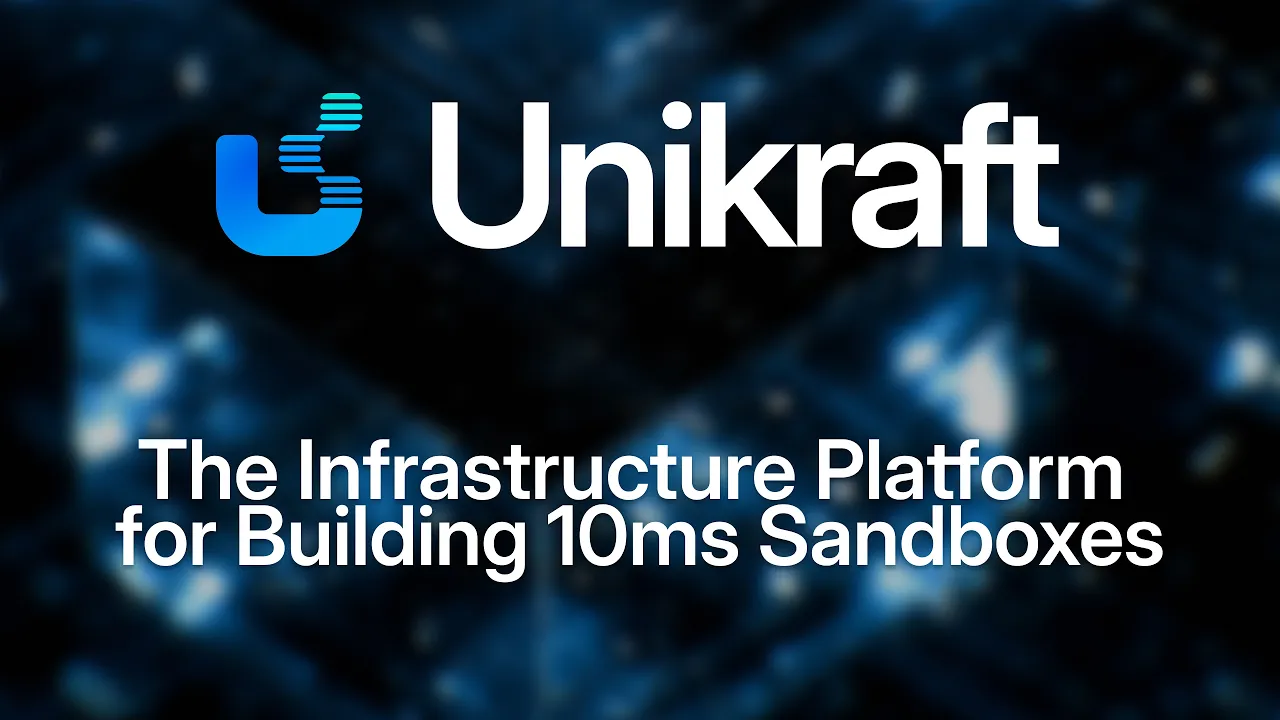 Unikraft Cloud: 10ms Cold Starts, 100K MicroVMs & True Millisecond Scaling