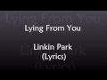 Lying From You [Lyrics] - Linkin Park