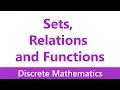 Discrete Mathematics Sets Relations and Functions