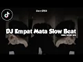 Download Lagu DJ Empat Mata Slow Beat || Viral Tiktok 2022 🔥🔥