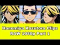 Hanemiya Kazutora Clips RAW 1080p Part 1
