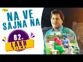 Download Lagu ਨਾ ਵੇ ਸੱਜਣਾ ਨਾ  ਲਾਭ ਹੀਰਾ  Na Ve Sajna Na l Labh Heera l Latest Punjabi Song 2021 l New Punjabi song