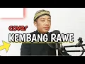 Download Lagu KEMBANG RAWE (COVER) || NARTO RECORD #kembangrawe #campursari