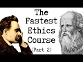 Semester Ethics Course condensed Part 2 of 2