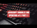 JavaScript variables and operators Part 1 HTML CSS and JavaScript