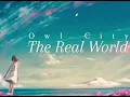 Download Lagu the real world - owl city (slowed + reverb)