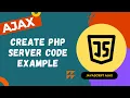 35 Create PHP Server code and send XML Response with PHP Code - AJAX