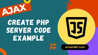 35 Create PHP Server code and send XML Response with PHP Code - AJAX
