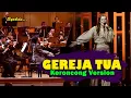 Download Lagu GEREJA TUA - Hanya Satu yang Tak Terlupakan Kala Senja di Gereja Tua || Keroncong Version Cover