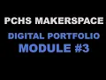 Digital Maker Portfolios Module 3