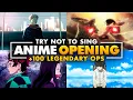 Download Lagu TRY NOT TO SING [ANIME EDITION] 🚫99% IMPOSSIBLE🚫 +100 LEGENDARY OPENINGS 👑