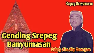 Download GENDING SREPEG BANYUMASAN Dalang Alm.ALIP SUWARJONO { Dalang Jono } MP3