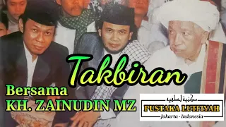 Download Kumandang Zikir Takbir | KH. ZAINUDIN MZ MP3