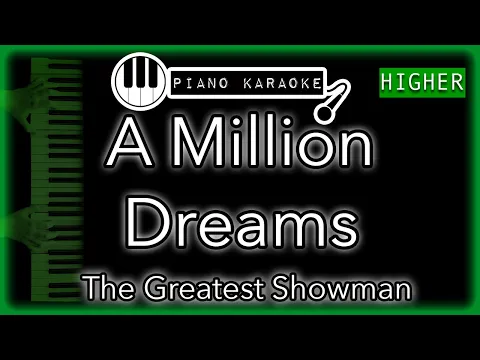 Download MP3 A Million Dreams (HIGHER +3) - The Greatest Showman - Piano Karaoke Instrumental