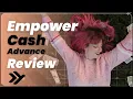 Empower App Review The Most Expensive Cash Advance App