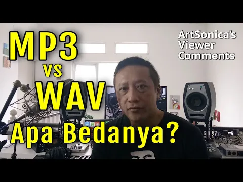 Download MP3 WAV vs MP3 Apa Bedanya? Mana yg Dipakai Saat Bikin Musik / Mixdown? | ArtSonica Viewer's Comments #5