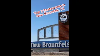 Top 3 Restaurants in New Braunfels Texas