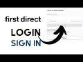 How to Login First Direct Bank Internet Banking First Direct Bank Sign In for Online Banking